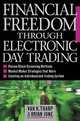 Financial Freedom Through Electronic Day Trading, Van K. Tharp, Brian June 
