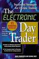The Electronic Day Trader: Successful Strategies for On-line Trading, George West 