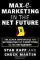 Max-E-Marketing in the Net Future: The Seven Imperatives for Outsmarting the Competition, Stan Rapp, Chuck Martin 