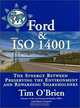 Ford & ISO 14001: The Synergy Between Preserving the Environment and Rewarding Shareholders, O