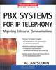 PBX Systems for IP Telephony, Allan Sulkin, Allan Sulkin 