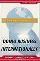 Doing Business Internationally, Second Edition: The Guide To Cross-Cultural Success, Danielle Medina Walker, Thomas Walker, Thomas Walker 