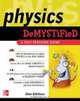 Physics Demystified: A Self-Teaching Guide, Stan Gibilisco 