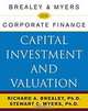 Brealey & Myers on Corporate Finance: Capital Investment and Valuation, Richard A Brealey, Stewart C Myers 