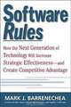 Software Rules: How the Next Generation of Enterprise Applications Will Increase Strategic Effectiveness, Mark Barrenechea 