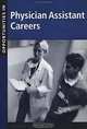 Opportunities in Physician Assistant Careers, Revised Edition, Terence J. Sacks 