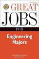 Great Jobs for Engineering Majors, Second Edition, Geraldine Garner 
