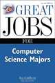 Great Jobs for Computer Science Majors 2nd Ed., Jan Goldberg 
