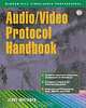 Audio/Video Protocol Handbook, Jerry Whitaker 