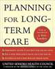 Planning for Long Term Care, USHC) United Seniors Health Council, United Seniors Health Council 