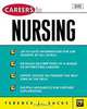 Careers in Nursing, Terence J. Sacks 