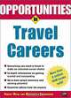 Opportunities in Travel Careers, Robert Milne, Marguerite Backhausen 