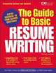 The Guide to Basic Resume Writing, Editors of VGM 