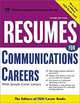 Resumes for Communications Careers, Editors of VGM Career Books 