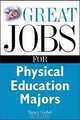 Great Jobs for Physical Education Majors, Nancy Giebel 