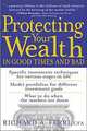 Protecting Your Wealth in Good Times and Bad, Richard A. Ferri 