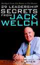 29 Leadership Secrets From Jack Welch, Robert Slater 