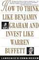 How to Think Like Benjamin Graham and Invest Like Warren Buffett, Lawrence A. Cunningham 