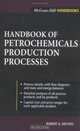 Handbook of Petrochemicals Production Processes (Mcgraw-Hill Handbooks), Robert A. Meyers 