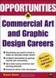 Opportunities in Commercial Art and Graphic Design Careers, Barbara Gordon 