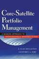 Core-Satellite Portfolio Management, J. Clay Singleton 