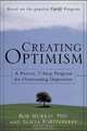 Creating Optimism : A Proven, 7-Step Program for Overcoming Depression, Alicia Fortinberry 