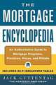Mortgage Encyclopedia: An Authoritative Guide to Mortgage Programs, Practices, Prices and Pitfalls, Jack Guttentag 