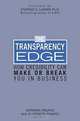 The Transparency Edge: How Credibility Can Make or Break You in Business, Barbara Pagano, Elizabeth Pagano, Stephen Lundin 