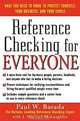 Reference Checking for Everyone : How to Find Out Everything You Need to Know About Anyone, Paul W. Barada, J. Michael McLaughlin 