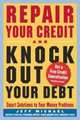 Repair Your Credit and Knock Out Your Debt, Jeff Michael 