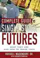 The Complete Guide to Single Stock Futures, Russell R Wasendorf, Elizabeth Thompson, Russell Wasendorf, Elizabeth Thompson 