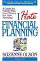 I Hate Financial Planning, Suzanne Olson 