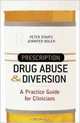Prescription Drug Abuse and Diversion: A Practice Guide for Clinicians, Peter Staats, Jennifer Bolen 