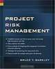 Project Risk Management, Bruce T. Barkley 