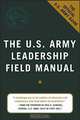 The U.S. Army Leadership Field Manual, Leadership The Center For Army, Army Department of the 