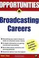 Opportunities in Broadcasting Careers (Opportunities in), Elmo Ellis 