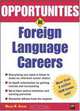 Opportunities in Foreign Language Careers (Opportunities in), Wilga Rivers 
