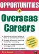 Opportunities in Overseas Careers (Opportunities in), Blythe Camenson 