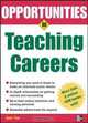 Opportunities in Teaching Careers, revised edition (Opportunities in), Janet Fine 