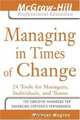 Managing in Times of Change (The Mcgraw-Hill Professional Education Series), Michael Maginn 