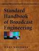 Standard Handbook of Broadcast Engineering (McGraw-Hill Standard Handbooks), Jerry Whitaker 