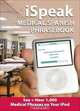 iSpeak Medical Spanish Phrasebook: See + Hear 1,000 Medical Spanish Phrases on Your iPod (Quick Spanish) (Set 4), Maria Estrada 
