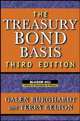 The Treasury Bond Basis (Mcgraw-Hill Library of Investment and Finance), Galen Burghardt, Terry Belton 