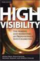 High Visibility: Transforming Your Personal and Professional Brand, Irving Rein, Philip Kotler, Michael Hamlin, Martin Stoller 
