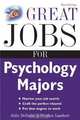 Great Jobs for Psychology Majors, 3rd ed. (Great Jobs Series), Julie DeGalan, Stephen Lambert 