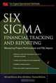 Six Sigma Financial Tracking and Reporting (Six SIGMA Operational Methods), Michael Bremer, Brian McKibben, Thomas McCarty 
