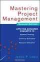 Mastering Project Management: Applying Advanced Concepts to Systems Thinking, Control & Evaluation, Resource Allocation, James P. Lewis 
