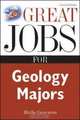 Great Jobs for Geology Majors (Great Jobs Series), Blythe Camenson 