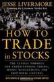 How to Trade In Stocks, Jesse Livermore 