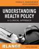 Understanding Health Policy (Lange Clinical Medicine), Thomas S. Bodenheimer, Kevin Grumbach 